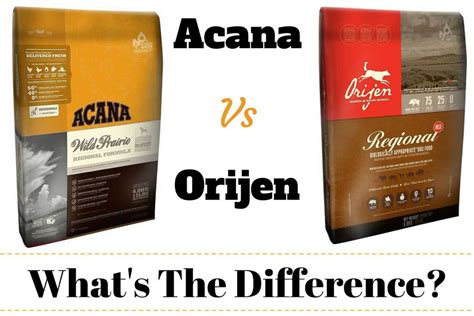 acana orijen lv|Acana vs Orijen range.